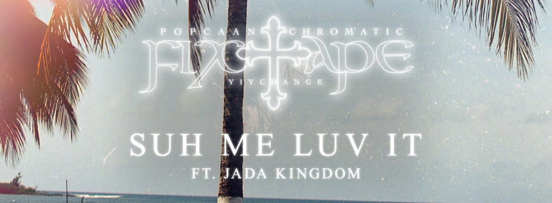 Popcaan – SUH ME LUV IT (feat. Jada Kingdom) [Official Audio] – Août 2020