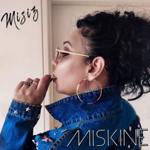 MISIZ « Miskine » Clip Officiel – Septembre 2020