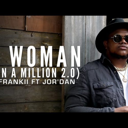 Bigg Frankii Ft Jor’Dan – My Woman (One In A Million 2.0) – Octobre 2020