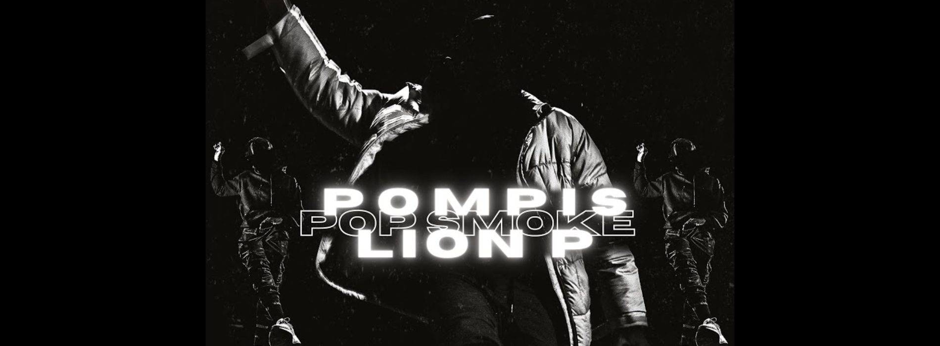 POMPIS FEAT LION P – POP SMOKE – Novembre 2020