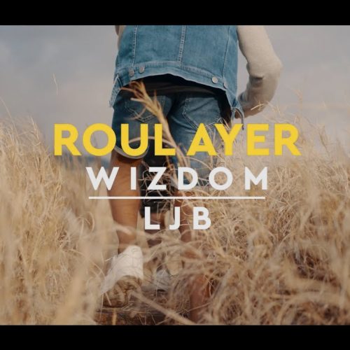 Wizdom – Roule ayer ft. LJB (Clip Officiel) – Décembre 2020