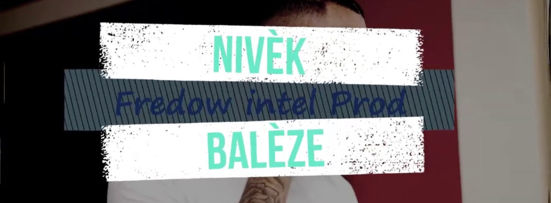 Nivèk || BALÈZE – Janvier 2021