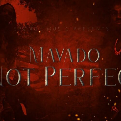 Mavado – Not Perfect (Official Lyric Video) – Janvier 2021