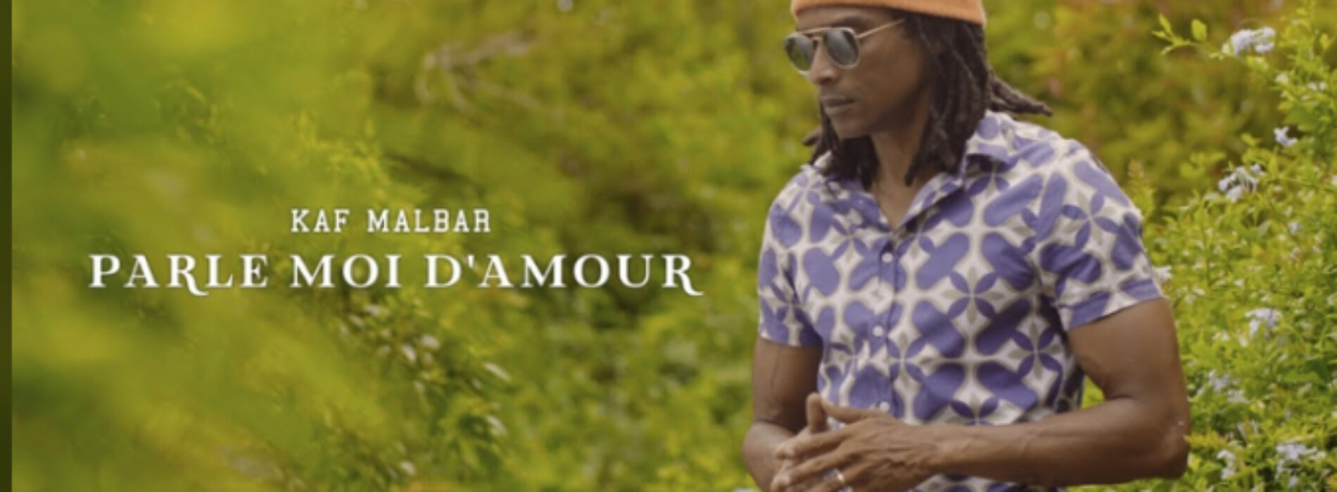 KAF MALBAR nous parle D’amour . Découvre son dernier clip – «parle moi d’amour » – Février 2021