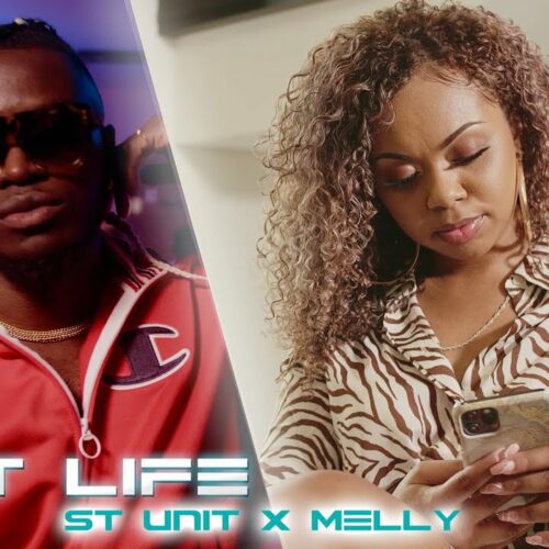 St Unit x Melly – Best Life (Run Hit) – Février 2021