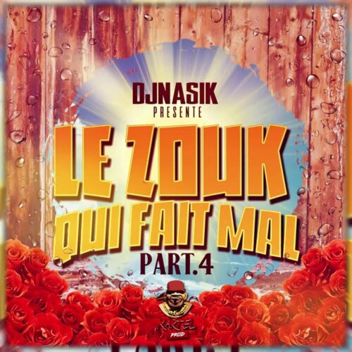 DJ NASIK – Le Zouk Qui Fait Mal 4 – Février 2021