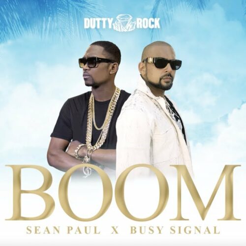 Sean Paul, Busy Signal – Boom (Official Audio) – Mars 2021