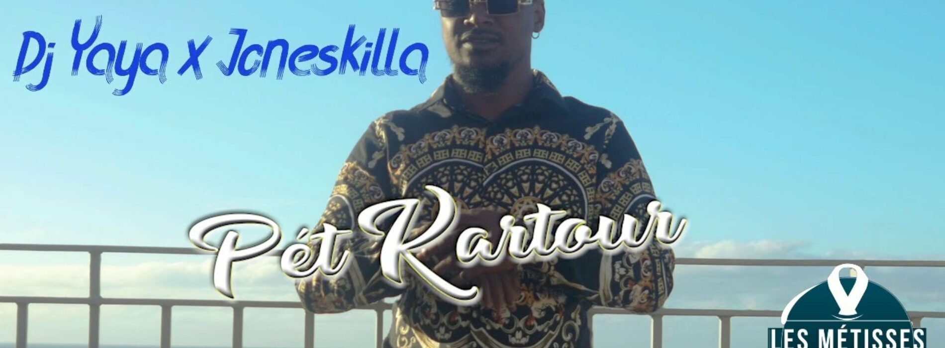 Joneskilla Feat Dj Yaya – Pet Kartour (Les Métisses) – Avril 2021