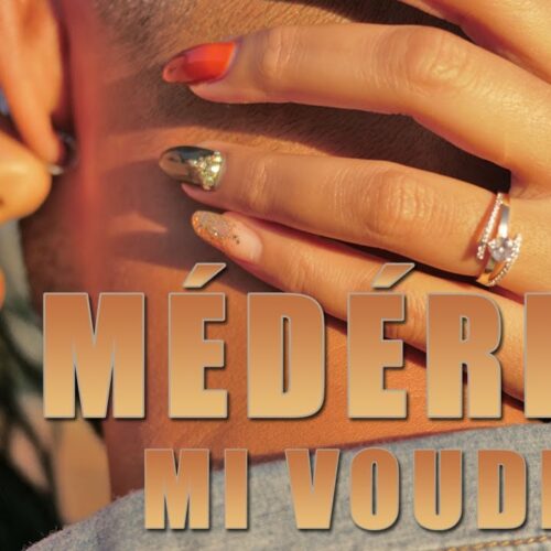 Mederice – Mi voudré – Clip officiel – Avril 2021