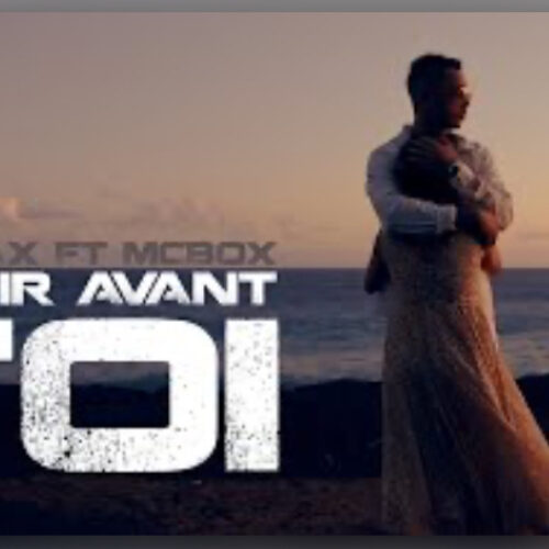 Vj Awax feat MC BOX – Partir avant toi (clip officiel) – Mai 2021