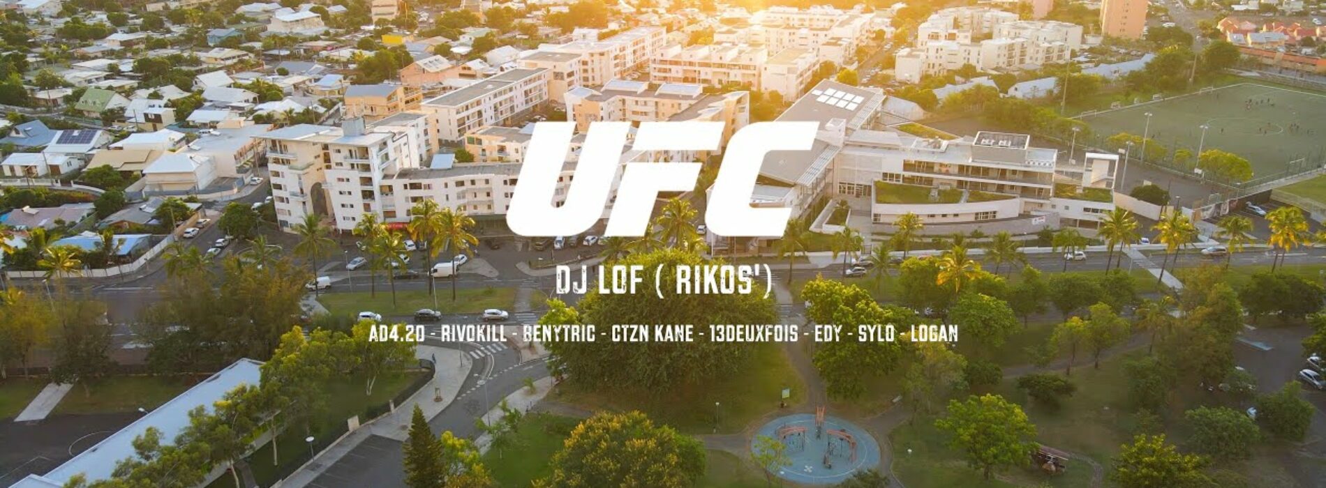 Son 974 – UFC 420 – Dj Lof (Rikos), AD4.20, Rivokill, Benytric, CTZN Kane, 13DeuxFois, E.DY, Sylo, Logan – Mai 2021