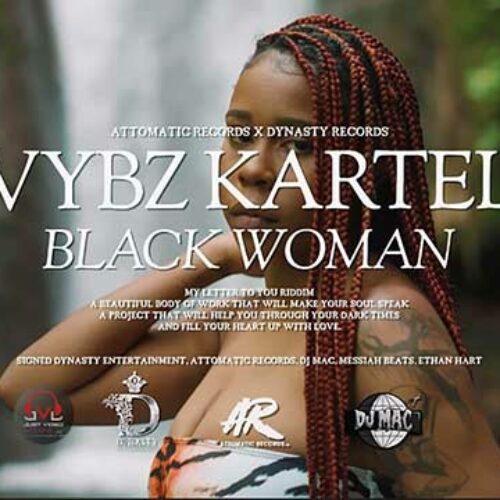 Vybz Kartel – Black Woman (Official Video) – Juin 2021