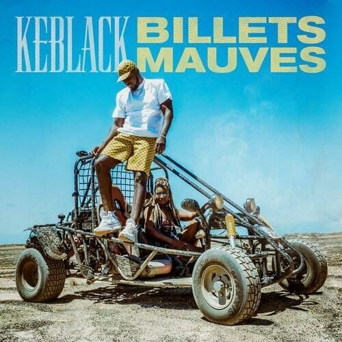 Keblack – Billets Mauves (Clip Officiel) – Juin 2021