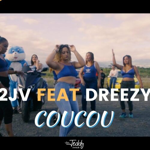 SON 974 – DREEZY Feat 2JV-COUCOU (Clip Officiel) – Juin 2021