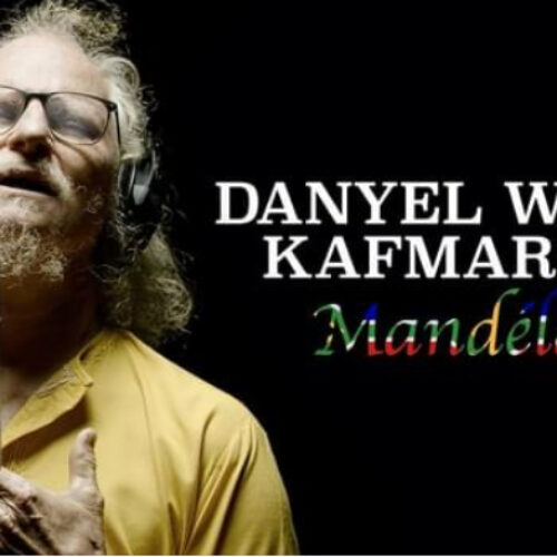 Danyèl Waro èk Kafmaron – « Mandéla »- Juillet 2021