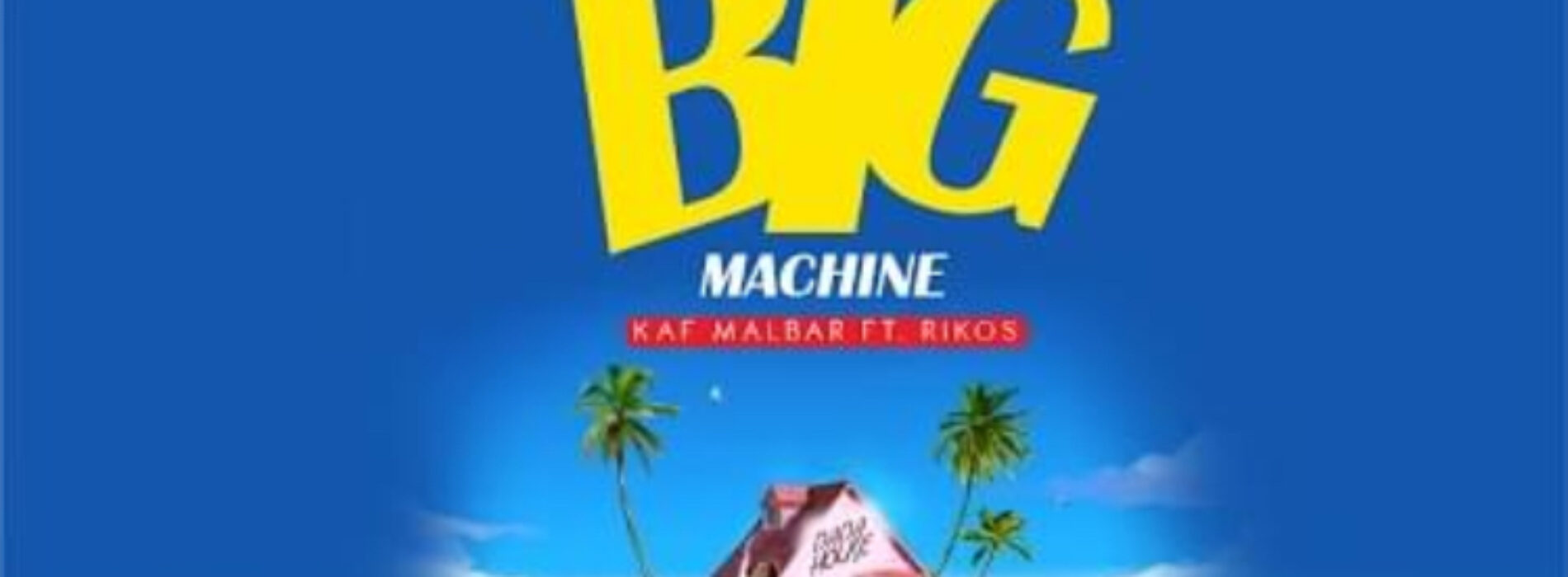 Kaf Malbar Ft. Rikos – Big Machine – #AnFouPaMalStaya – Cover – Juillet 2021🔥🔥🔥