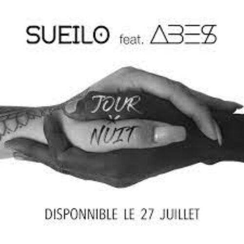 SUEILO feat. AB3S – Jour et Nuit (Clip Officiel) – Juillet 2021