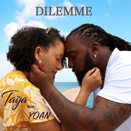 Taija ft. Yoan – Dilemme (Official Music Video) – Juillet 2021🥰🔥🥰🔥