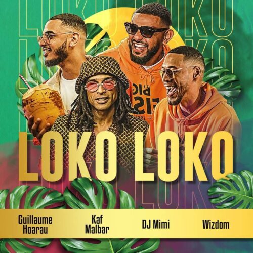 Guillaume Hoarau , Kaf Malbar , Wizdom , DJ Mimi -« Loko Loko » (Clip Officiel) – Septembe 2021💪🏾👌🏾🔥🇷🇪🇷🇪