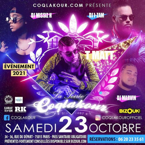 Le retour de la Soirée COQLAKOUR Samedi 23 Octobre 2021 au BRASIL TROPICAL PARIS – SHOW TMATT