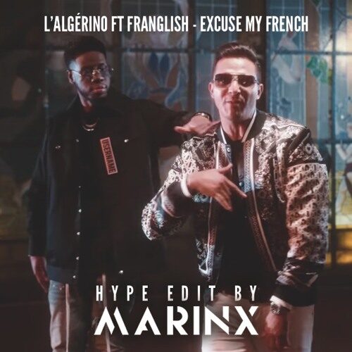 L’Algérino feat Franglish – Excuse my French (Clip Officiel) – Septembre 2021💞🔥🔥