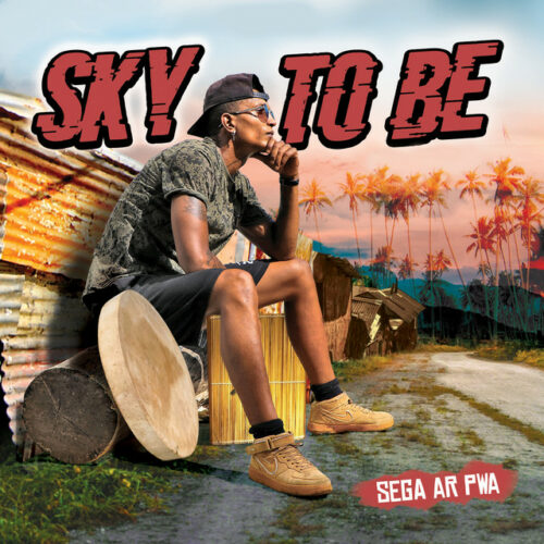 SEGA ile Maurice – Sky To Be – « Sega Ar Pwa » (clip officiel) – Octobre 2021🙏🇲🇺🇲🇺