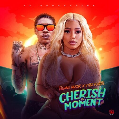 Vybz Kartel, Tashina Muzik – Cherish The Moment (Official Video) – Octobre 2021🔥🔥🔥