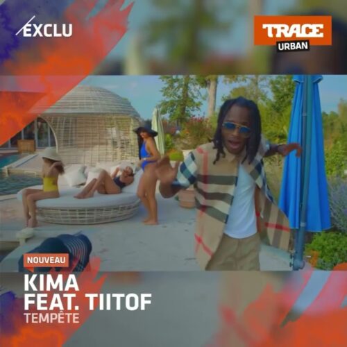 Kima Feat Tiitof – Tempête (Clip Officiel) – Décembre 2021