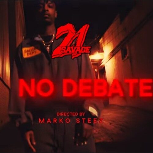 21 Savage – « No Debate » / « Big Smoke » (Official Video) – Janvier 2021