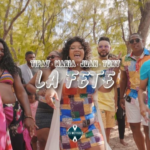 Dj Yaya Feat Tipay x Maria x Juan Adois x Tony – La Fête ( Les Métisses ) – Janvier 2022🇷🇪🇷🇪 ! 🇷🇪🇷🇪 !