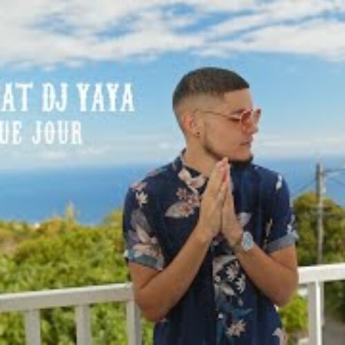 Dj Yaya Feat Ordan – Chaque Jour ( Les Métisses ) – Janvier 2022🇷🇪🇷🇪