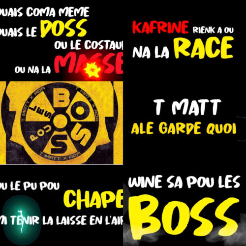 T MATT X ADR – « pou les boss ( Run hit ) – Février 2022