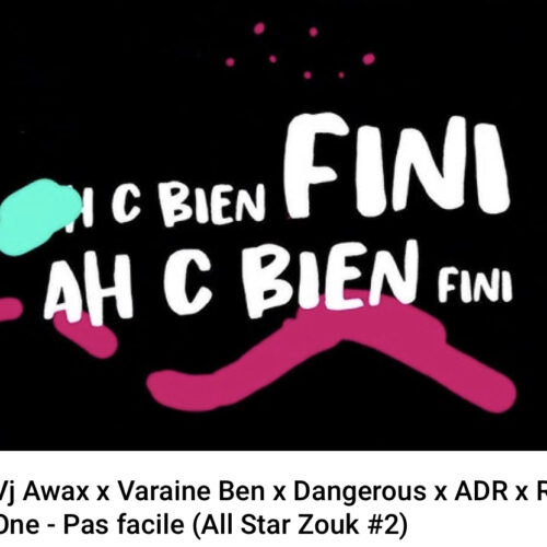 Vj awax & Varaine ben & Dangerous & Adr & R one – « Pas facile » – Fevrier 2022