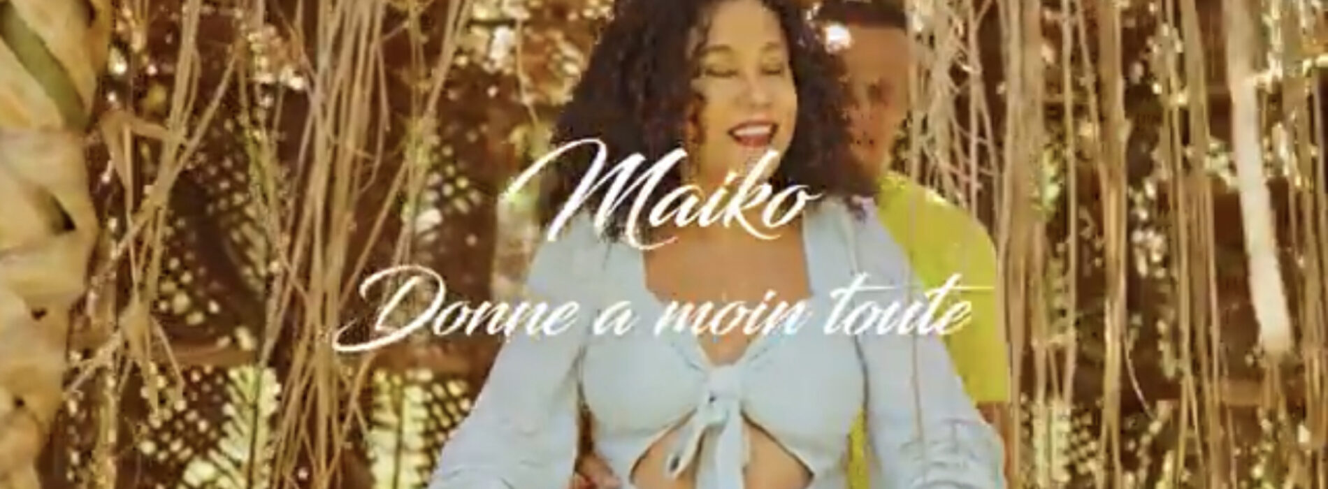 Maiko – « Donne a moin » (clip officiel) – Mai 2022