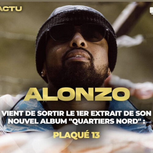 Alonzo – « Plaqué 13 » (clip officiel) – Mai 2022