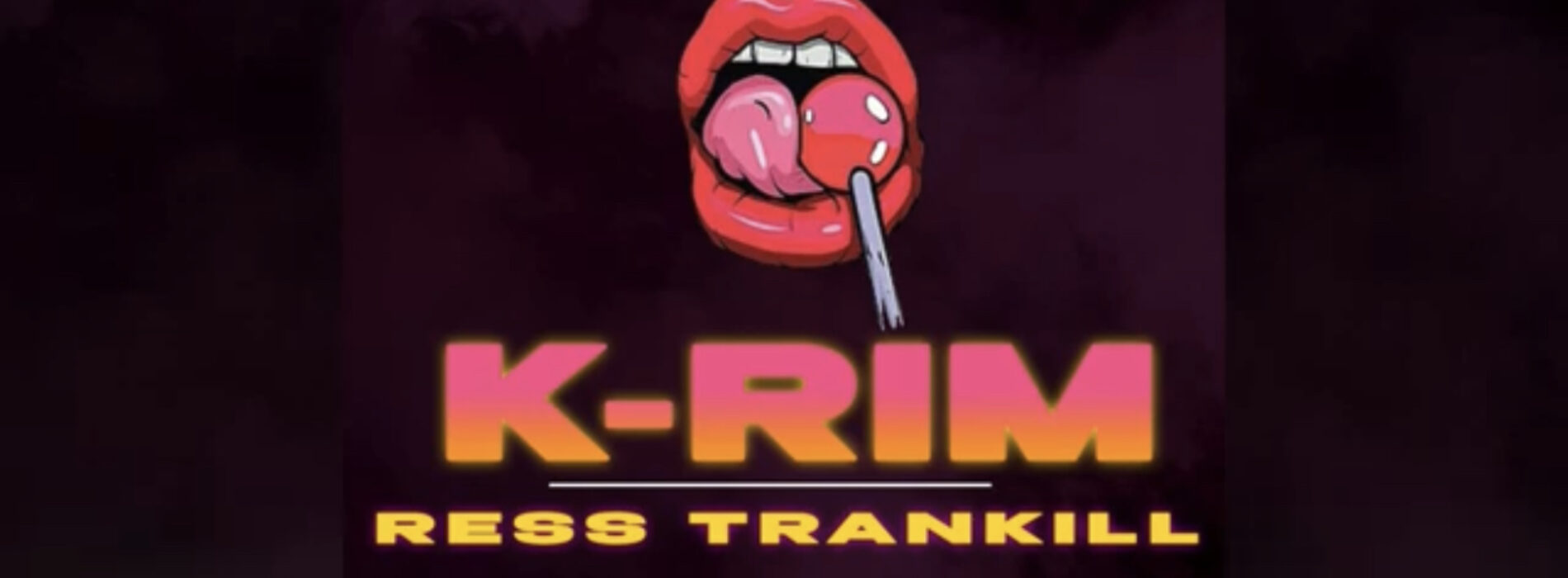 K-RIM – Ress Trankill (audio) feat Dj Tox – Juillet 2022