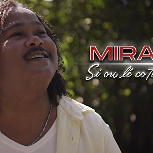 Mirage – « Si ou lé coté moin » (clip officiel) – Août 2022