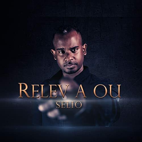 Sélio – « Relev a ou » (clip officiel) – Septembre 2022