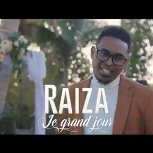 Raiza – Le grand jour – Clip officiel – Novembre 2022