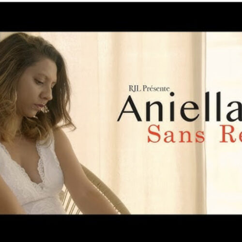 Aniella – Sans regrets – Clip officiel – Decembre 2022