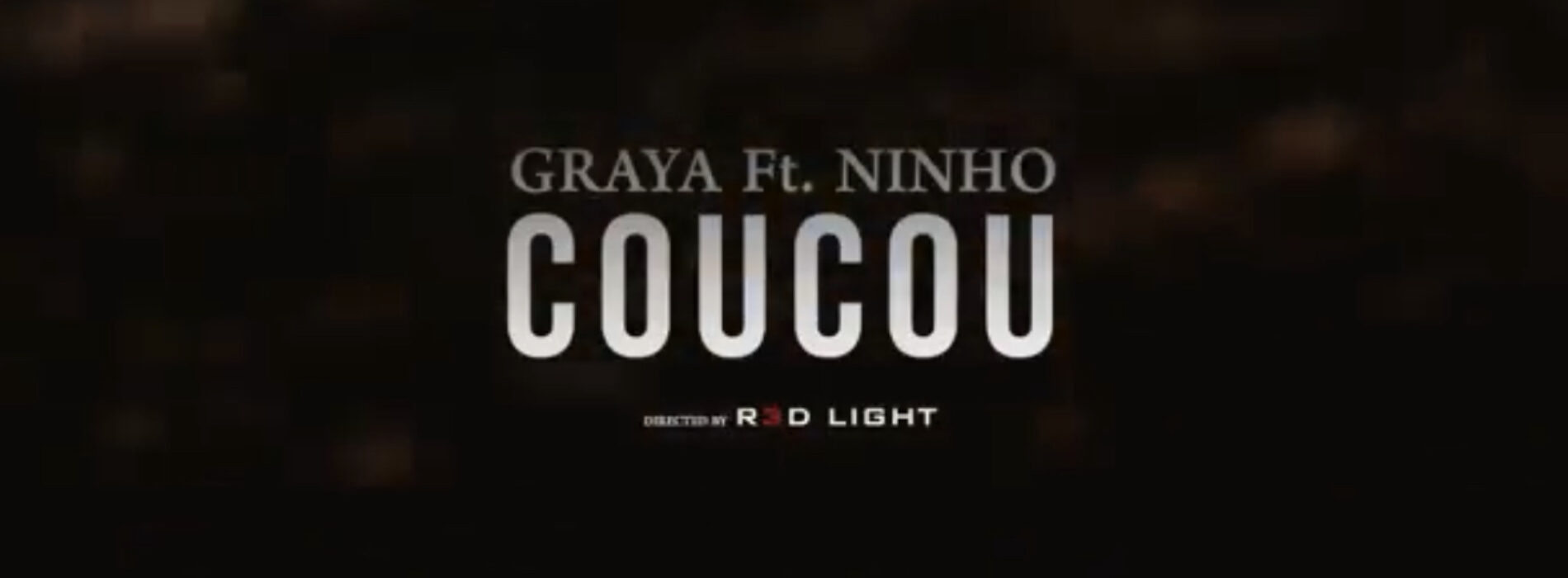Graya Ft. Ninho – Coucou (Clip Officiel) – Décembre 2022