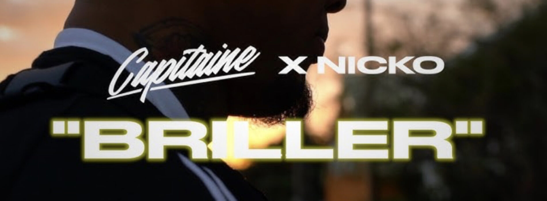 CAPITAINE feat NICKO REAL LION « BRILLER » – Décembre 2022