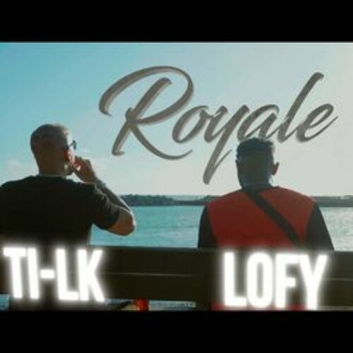 TI LK & LOFY – « royal » (clip officiel) et « Trap leuro »- Janvier 2023