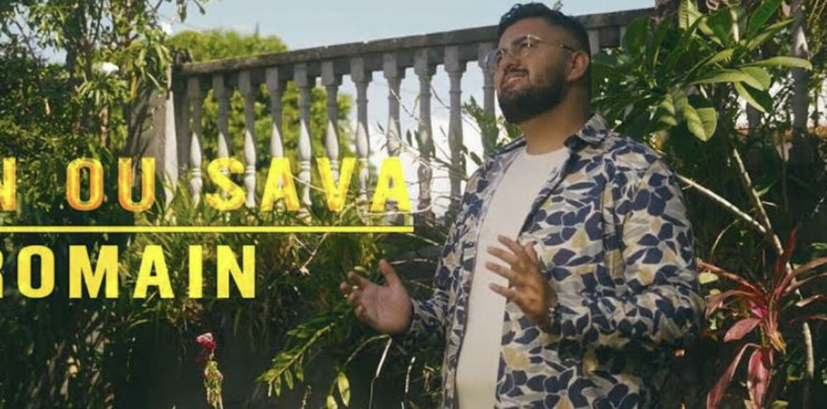 ROMAIN – « AVAN OU SAVA » (clip officiel) – Mars 2023