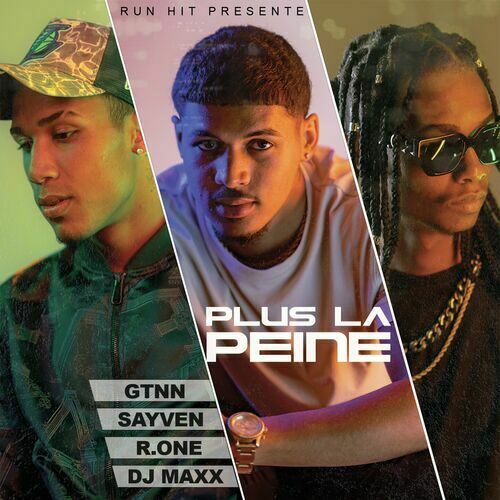 GTNN x Sayven x R One & Dj Maxx – Plus la peine (Run Hit) – Avril 2023