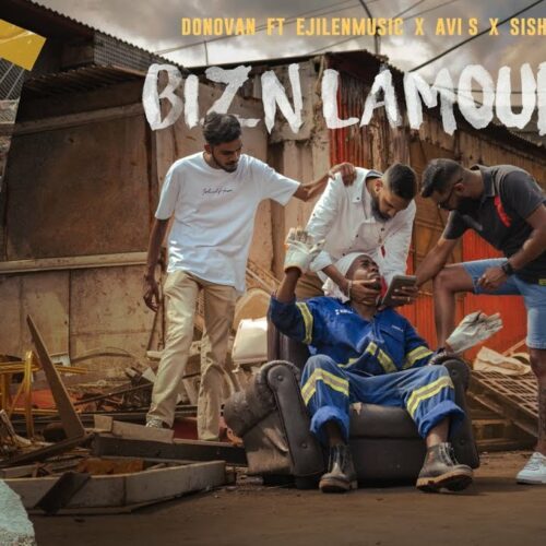 Donovan – Bizin Lamour (ft. Ejilen Faya, Avi S & Sish) – Avril 2023 Île Maurice 🇲🇺🇲🇺