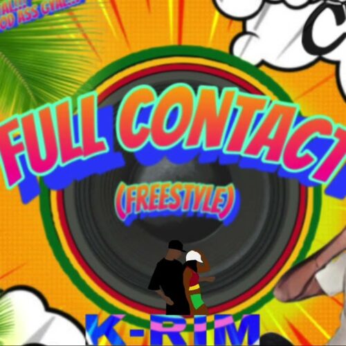 K-RIM – Full contact 💃🏽 – (Freestyle officiel) – Avril 2023