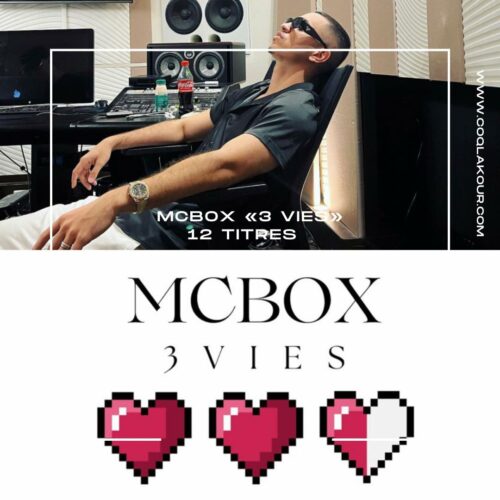 MC BOX nous dévoile 12 titres de son projet   «3 vies» – Mai 2023