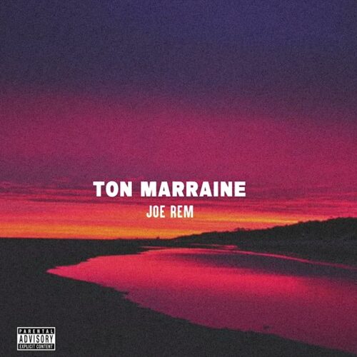 Joe Rem – Ton Marraine (Officiel Audio) – Mai 2023