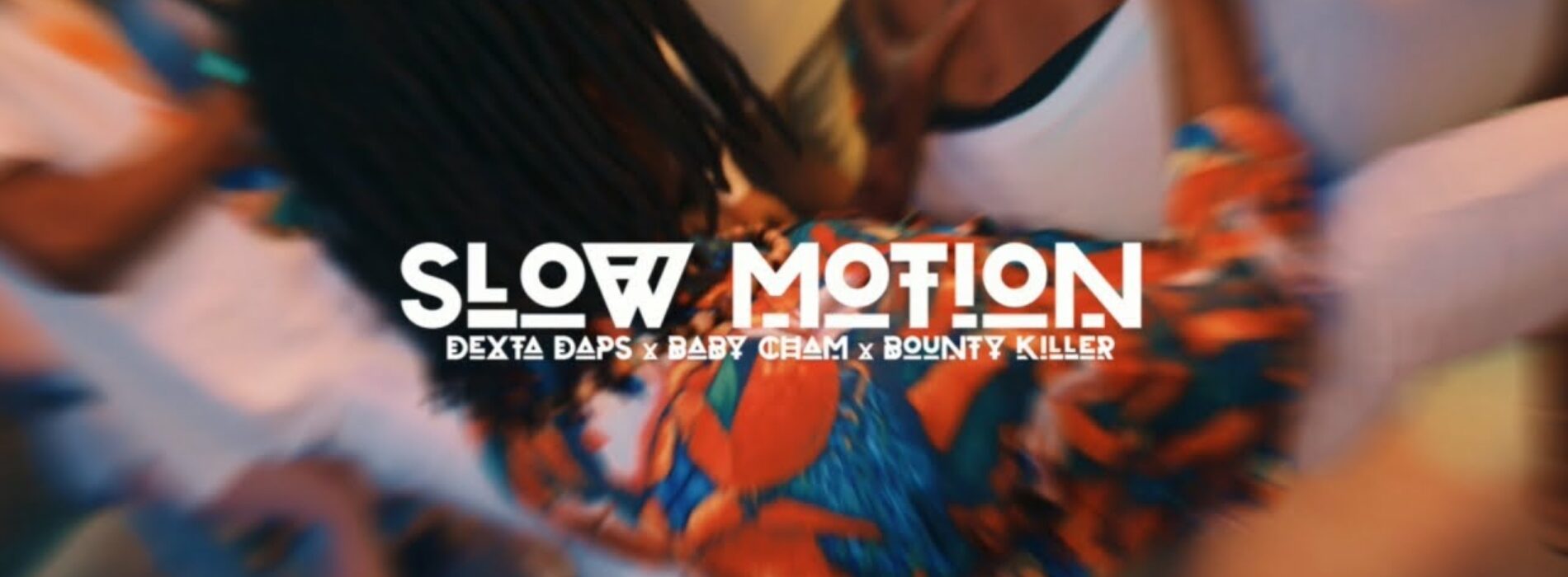 Bounty Killer, Dexta Daps, Baby Cham – Slow Motion (Official Music Video) – Mai 2023